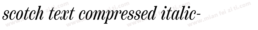 scotch text compressed italic字体转换